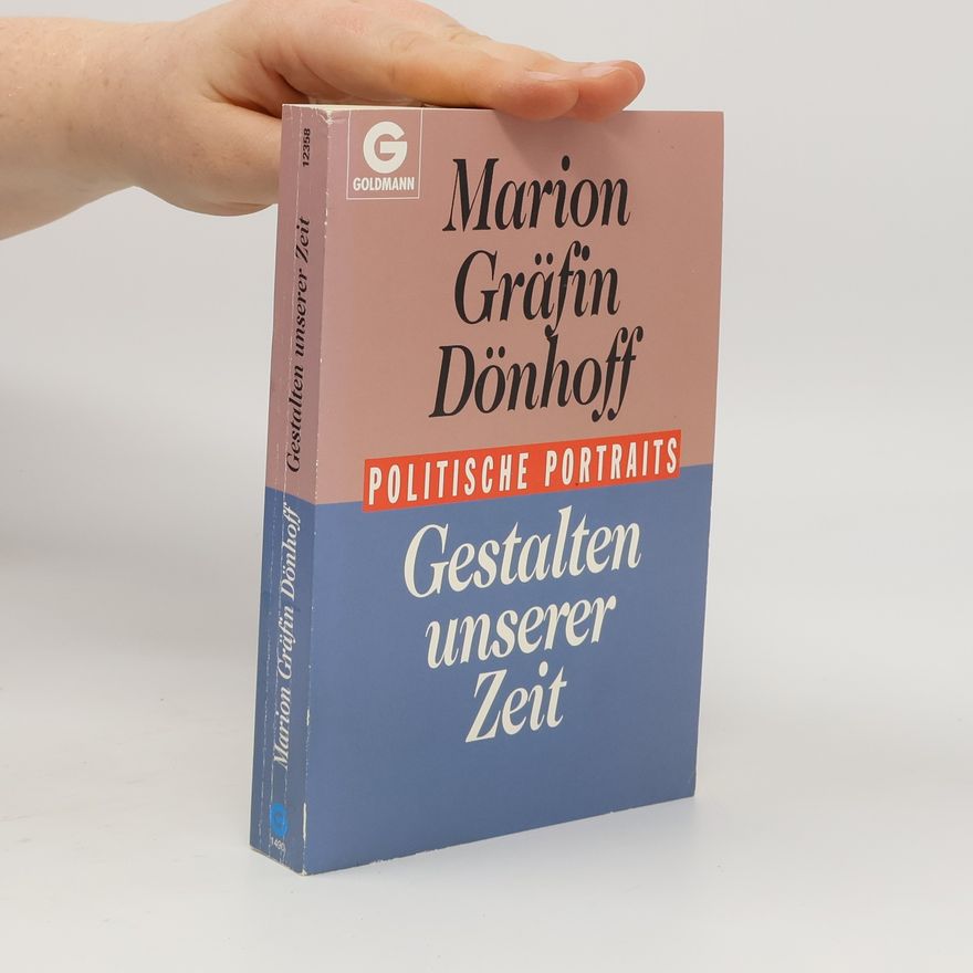 Marion Gräfin Dönhoff Gestalten unserer Zeit