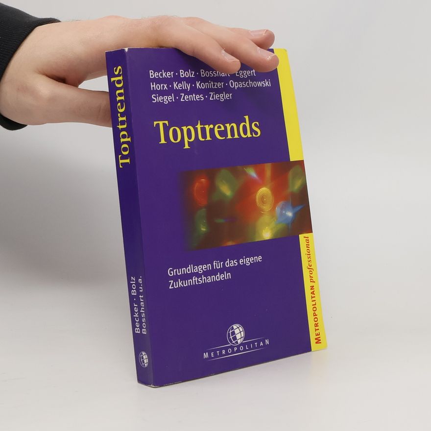 Siegel Toptrends. Grundlagen für das eigene Zukunftshandeln