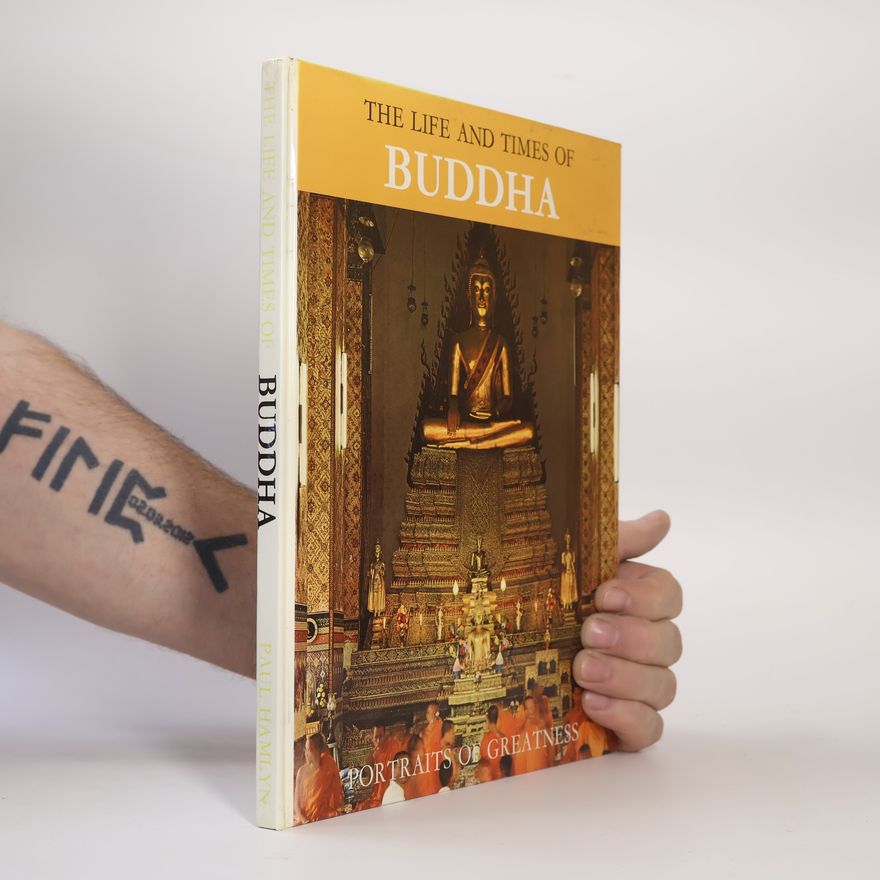 Various authors The Life and Times of Buddha