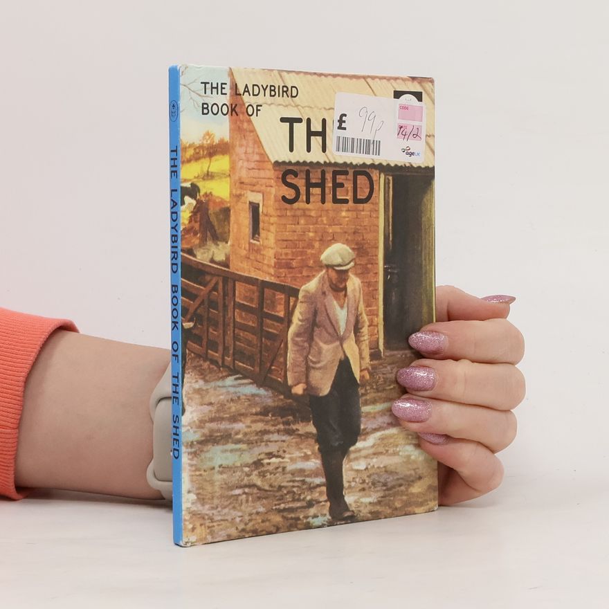 Jason A. Hazeley The Ladybird Book of The Shed