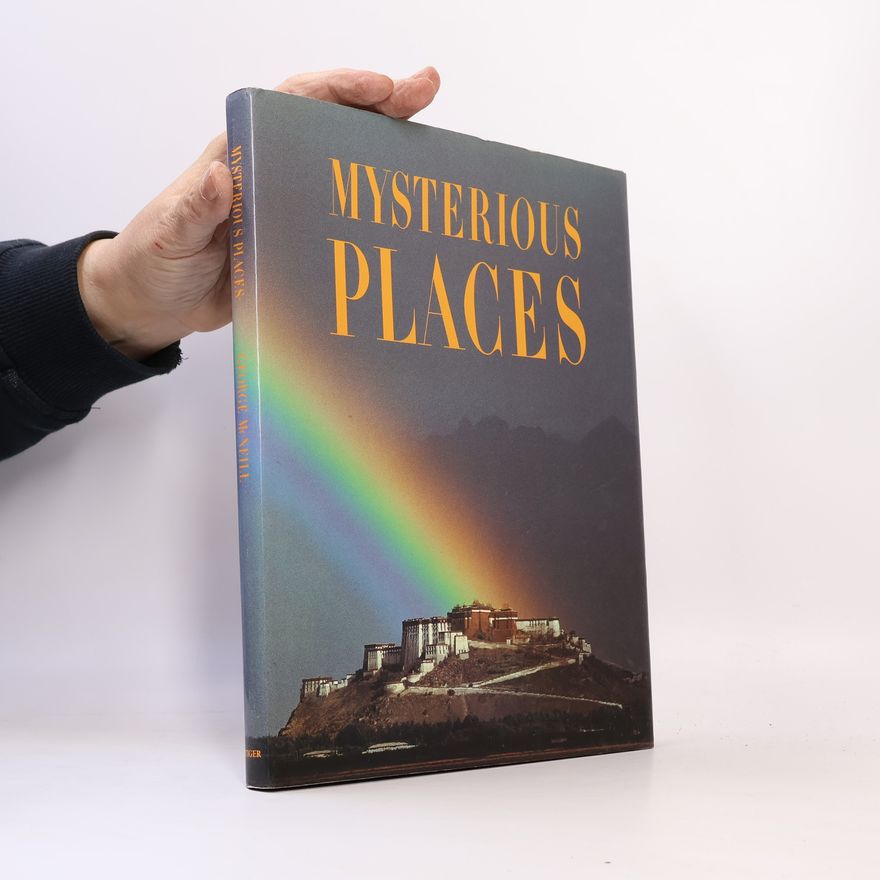 George McNeill Mysterious Places
