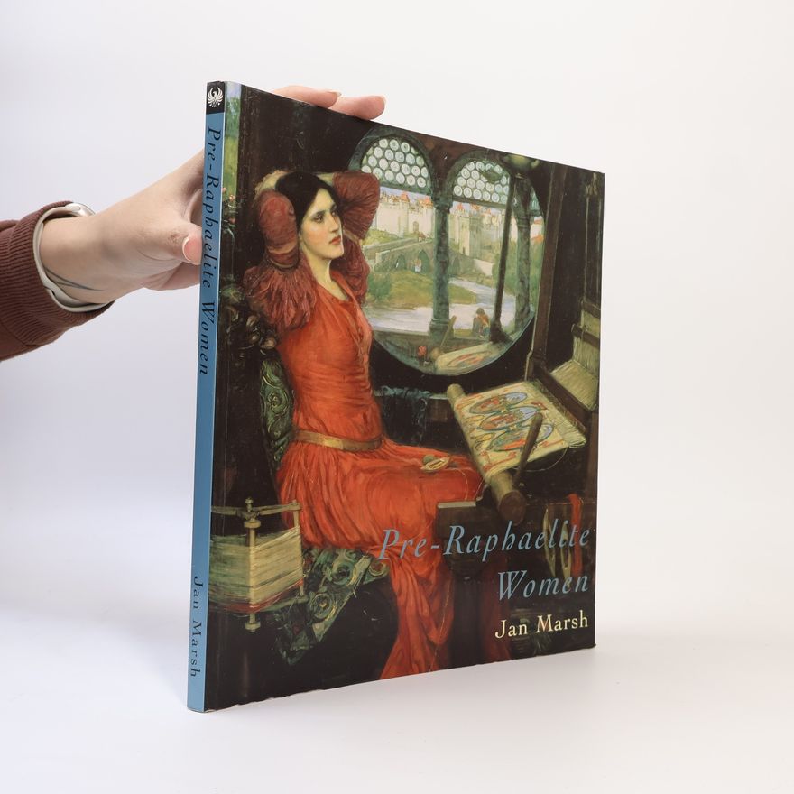 Jan Marsh Pre-Raphaelite Women