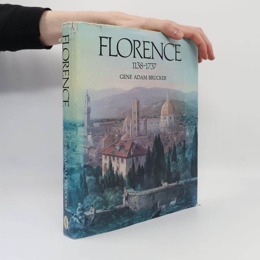 Gene A. Brucker Florence