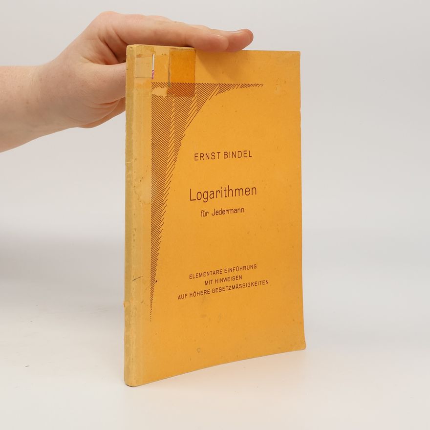 Ernst Bindel Logaritmen für Jedermann