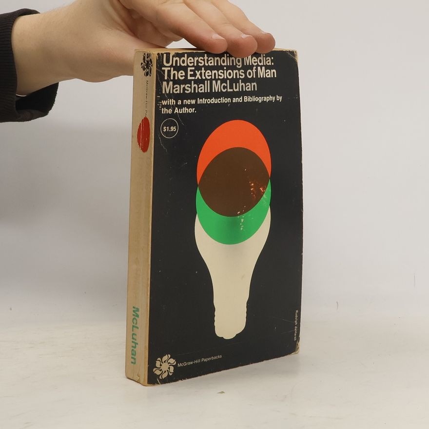 Marshall McLuhan Understanding Media