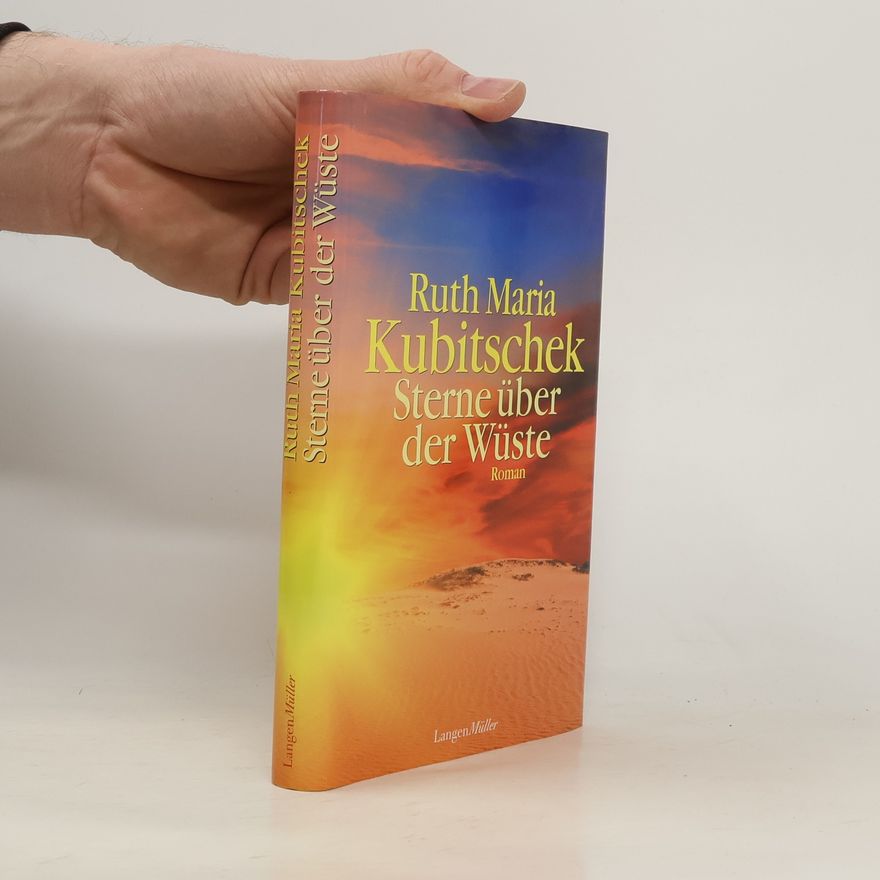 Ruth-Maria Kubitschek Sterne über der Wüste