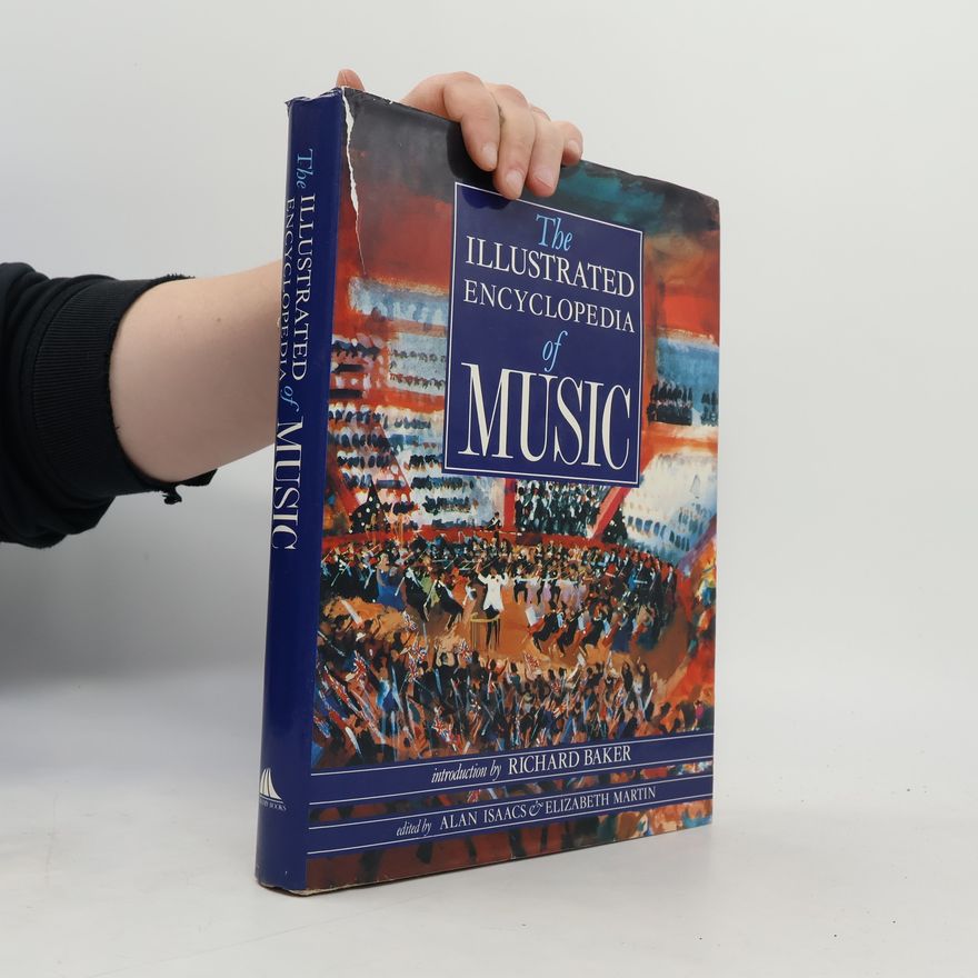 Larry D. Isaacs The Illustrated Encyclopedia of Music