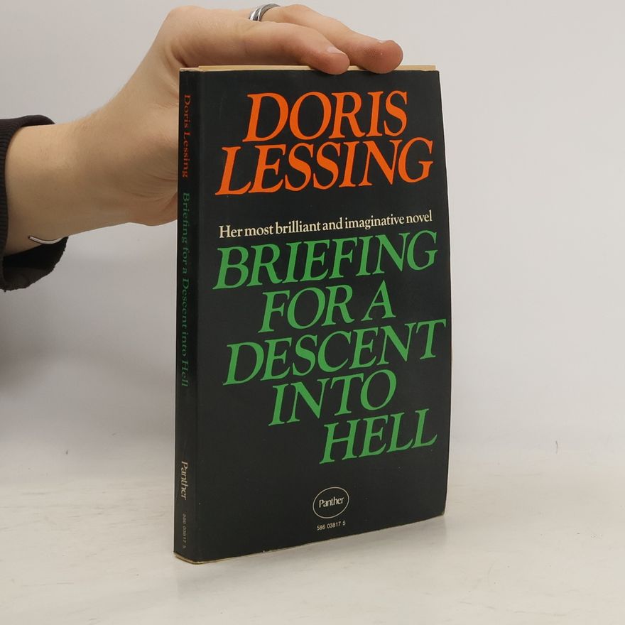 Doris Lessing Briefing For a Descent Into Hell