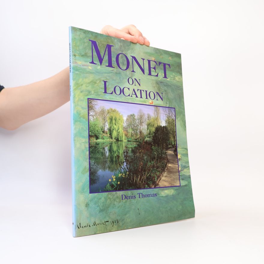 Denis Thomas Monet On Location