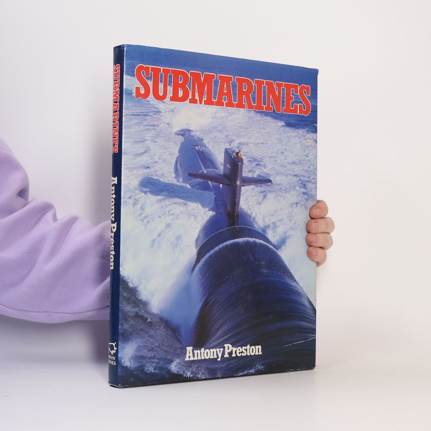 Anthony Preston Submarines