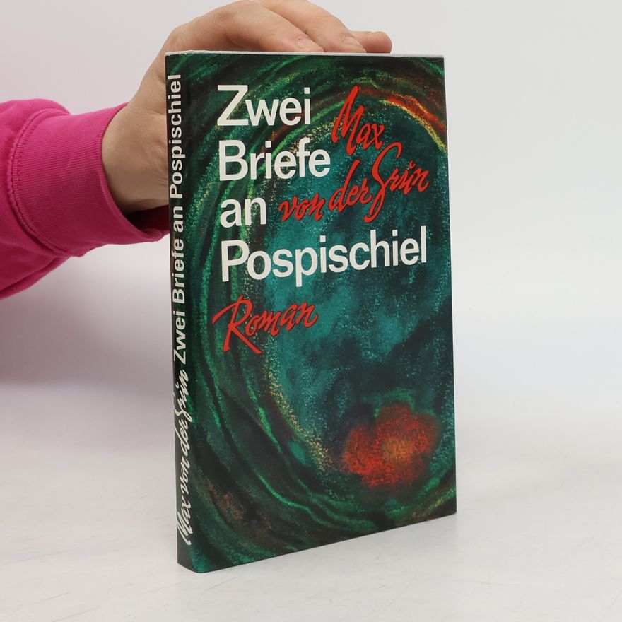 Max von der Grün Zwei Briefe an Pospischiel