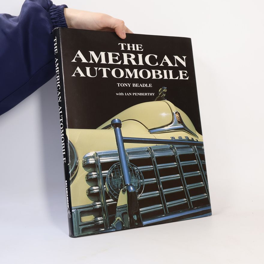 Tony Beadle The American Automobile