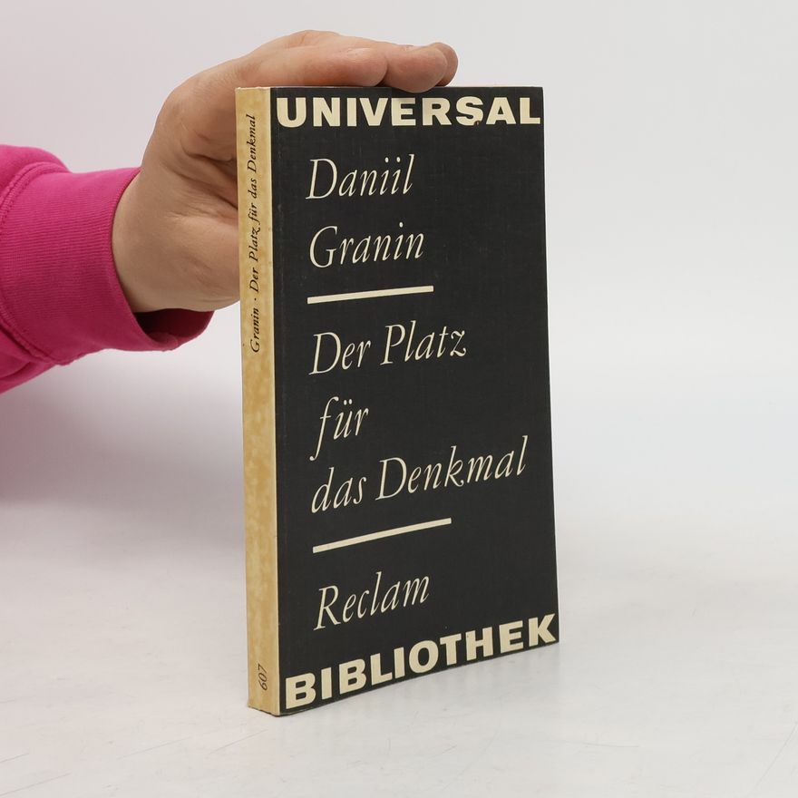 Daniil Granin Unser Bataillonskommandeur / Der Platz für das Denkmal