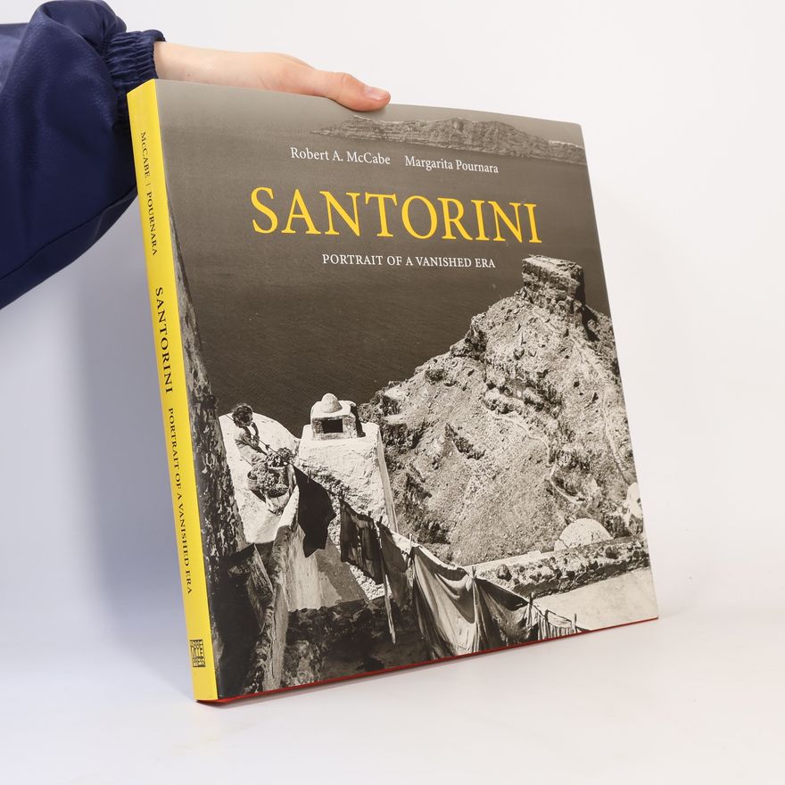 Robert A. McCabe Santorini: Portrait of a Vanished Era