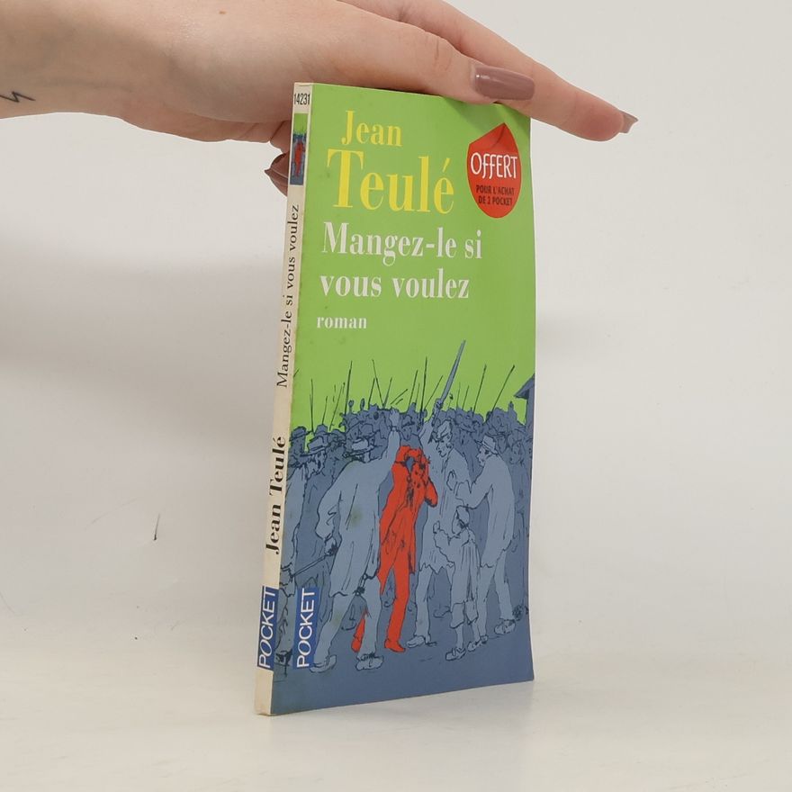 Jean Teulé Mangez-le si vous voulez