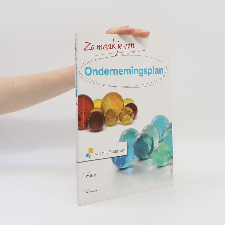 Roel Grit Zo maak je een ondernemingsplan