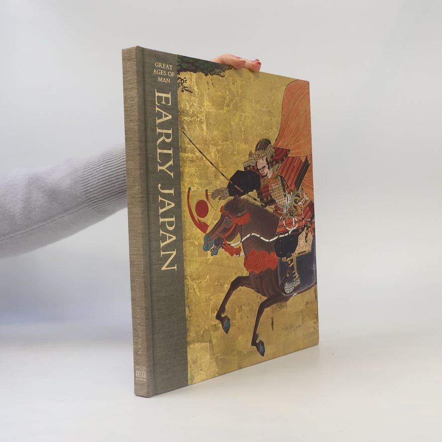 Jonathan Norton Leonare Great Ages of Man. Early Japan