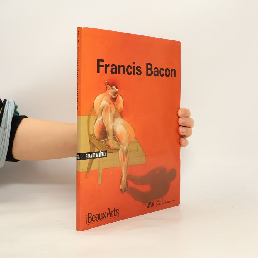 Various authors Beaux Arts: Francis Bacon Grands Maîtres - Hors Série
