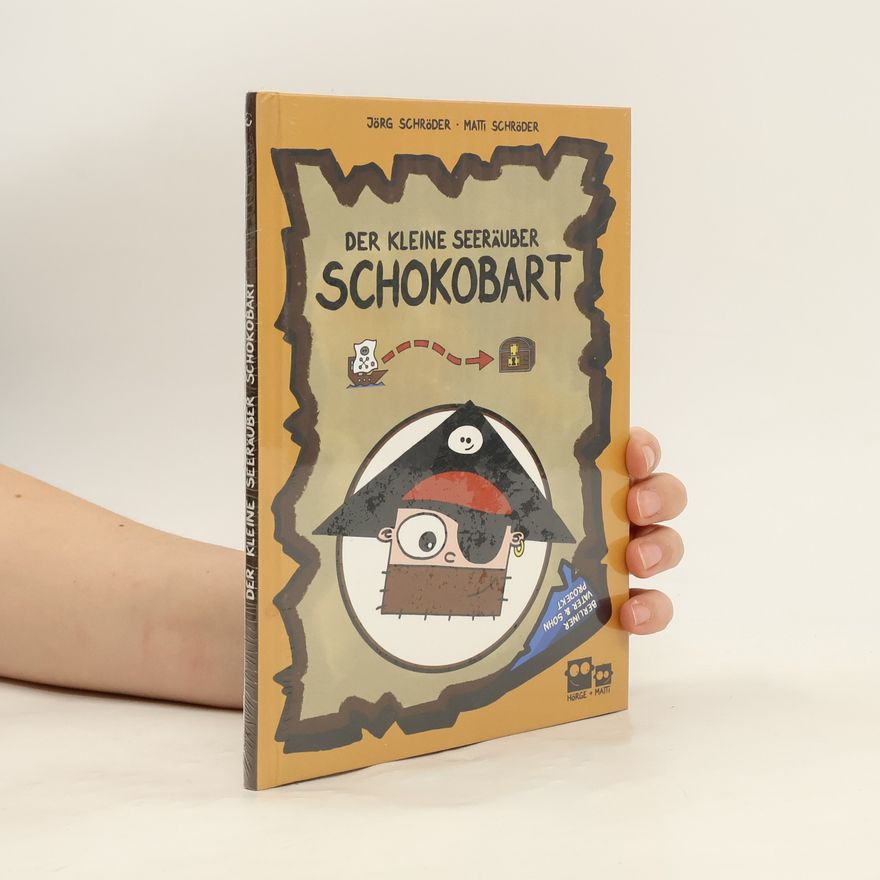 Jörg Schröder Der Kleine Seeräuber Schokobart