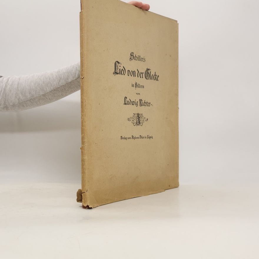 Ludwig Richter Schiller's Lied von der Glocke in Bildern