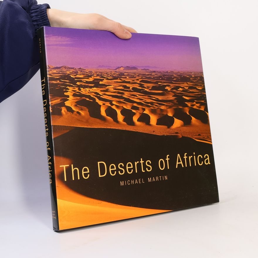 Michael Martin The Deserts of Africa