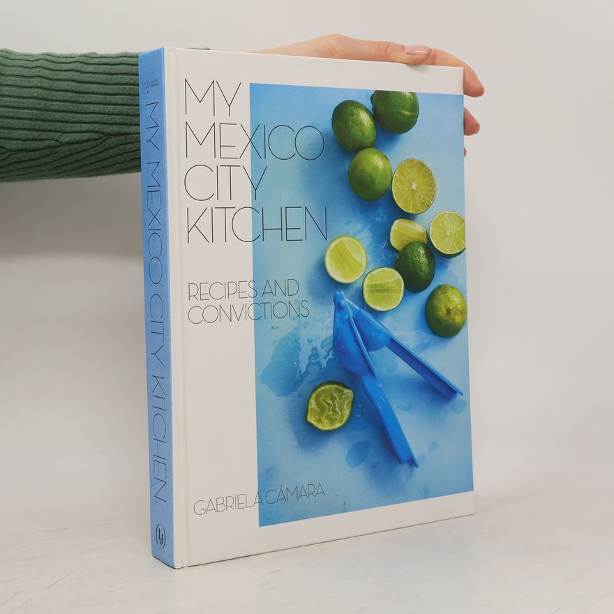 Malena Watrous My Mexico City Kitchen