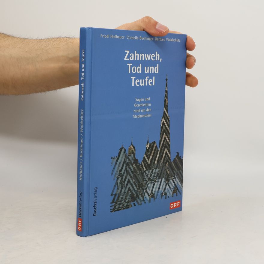 Friedl Hofbauer Zahnweh, Tod und Teufel