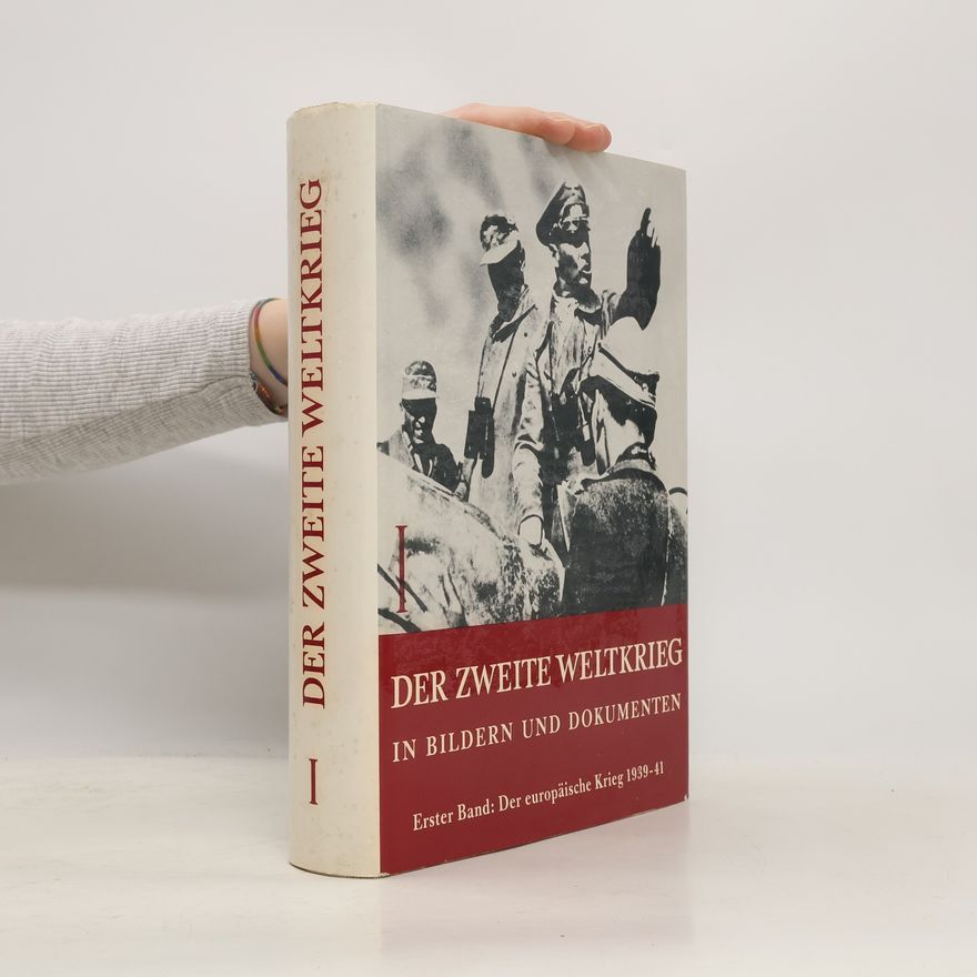Adolf Hans Jacobson Der Zweite Weltkrieg in Bildern und Dokumenten I