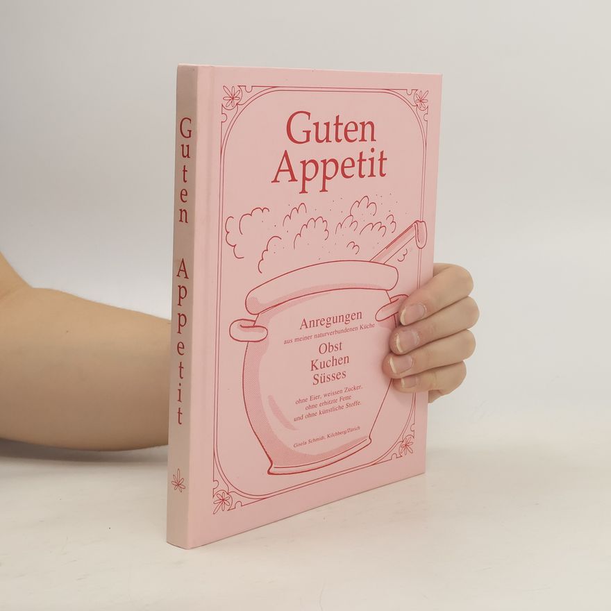 Gisela Schmidt Guten Appetit
