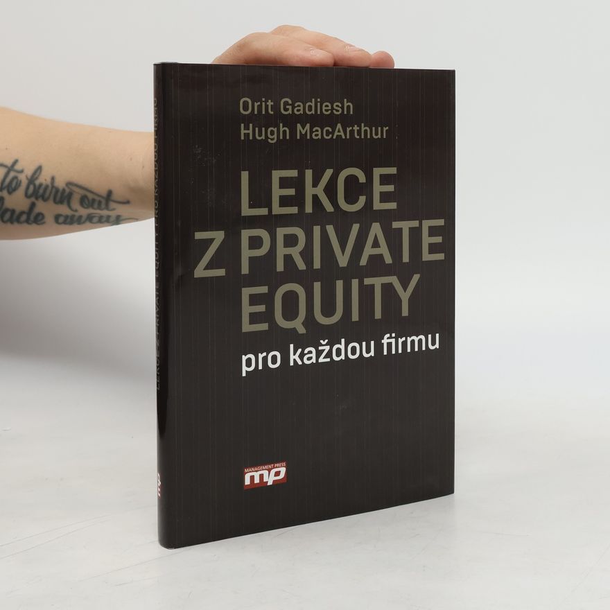 Hugh MacArthur Lekce z private equity pro každou firmu