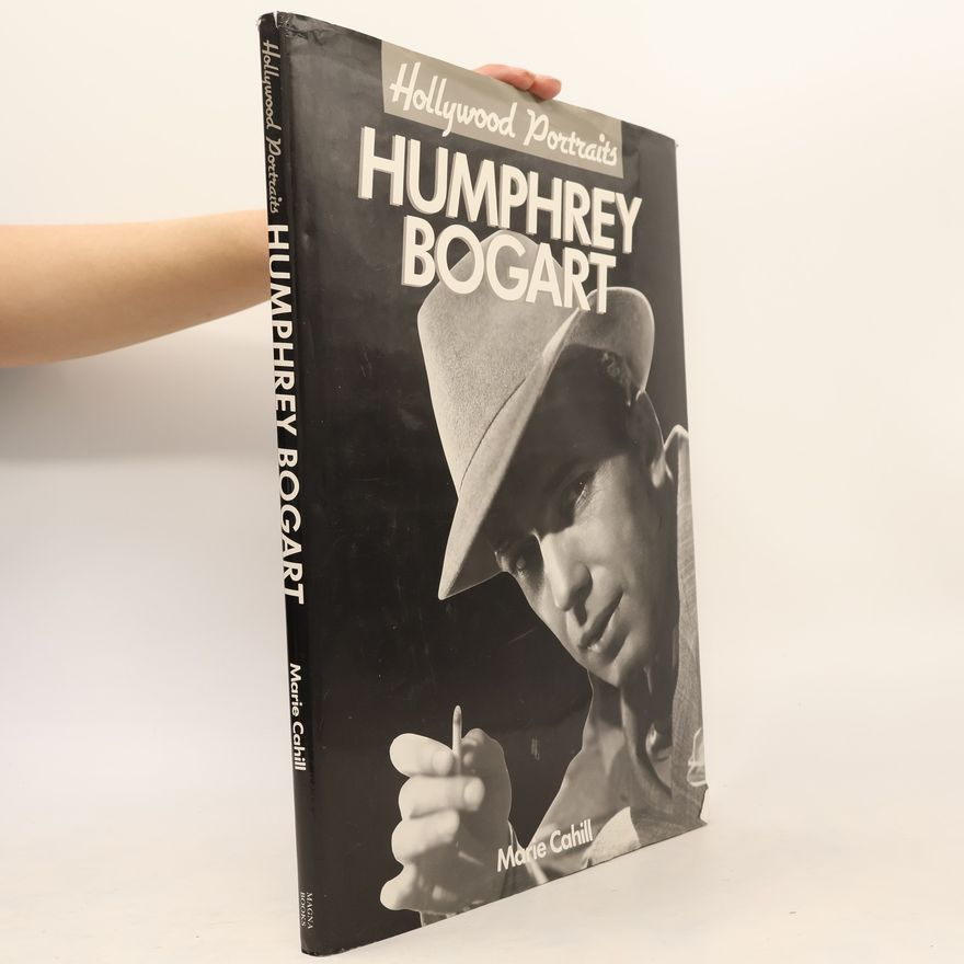 Marie Cahill Humphrey Bogart, A Hollywood Portrait