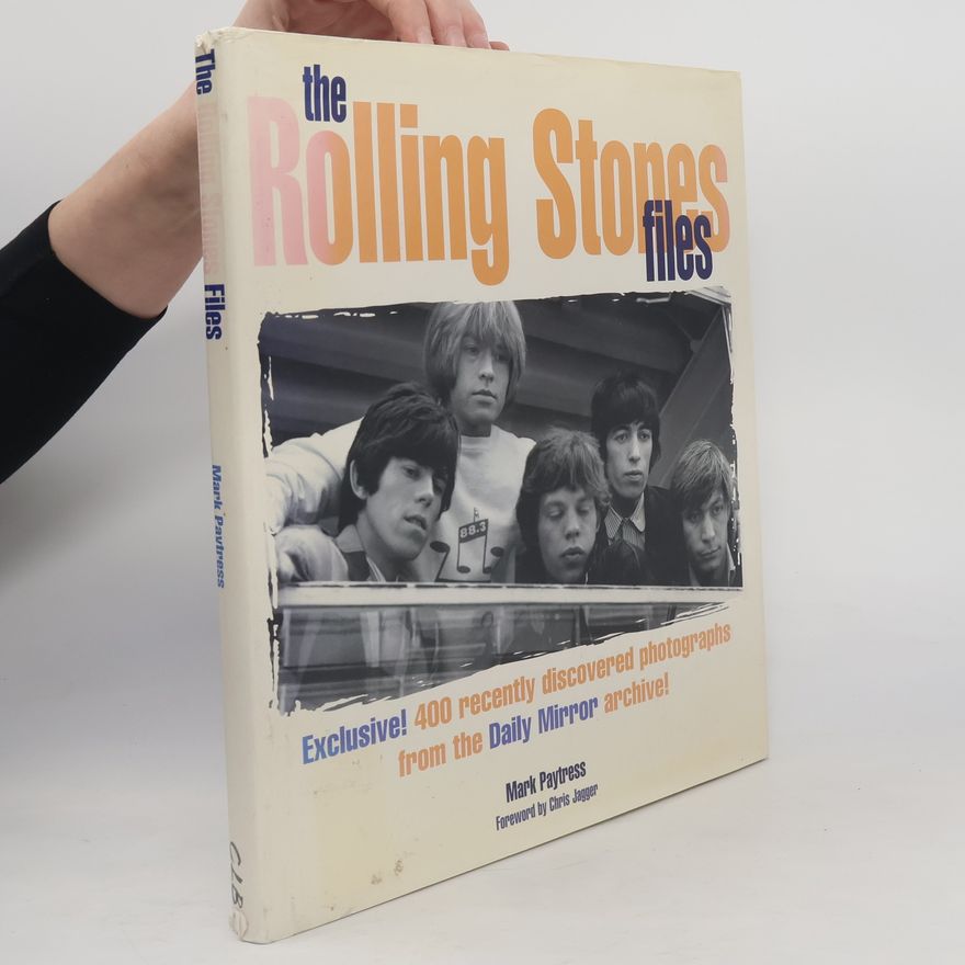 Mark Paytress The Rolling Stones Files