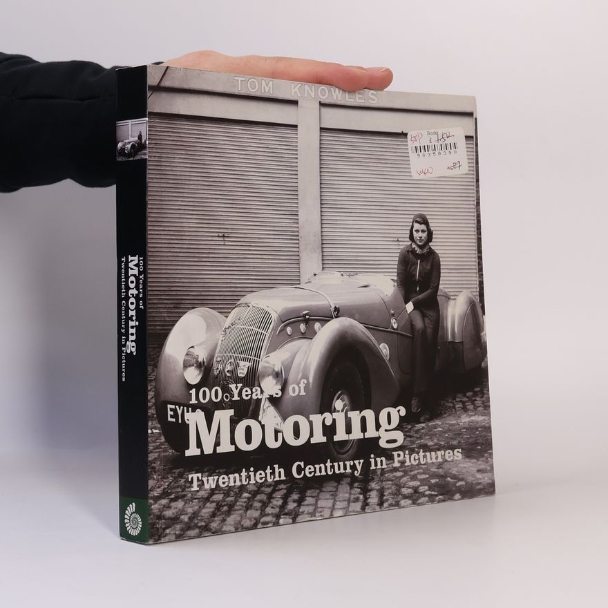 Madani Tom Knowles 100 Years of Motoring