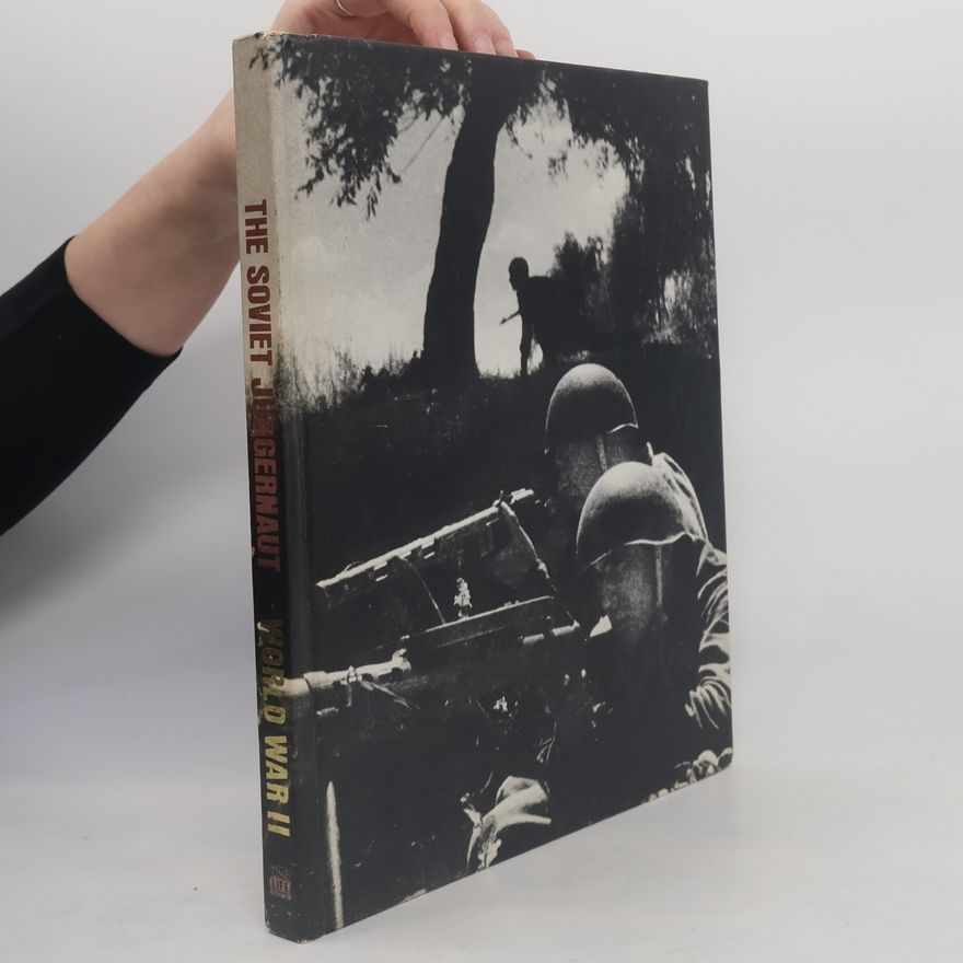 Earl Frederick Ziemke World War II: The Soviet Juggernaut