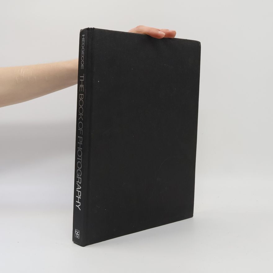John Hedgecoe The Book of Photography