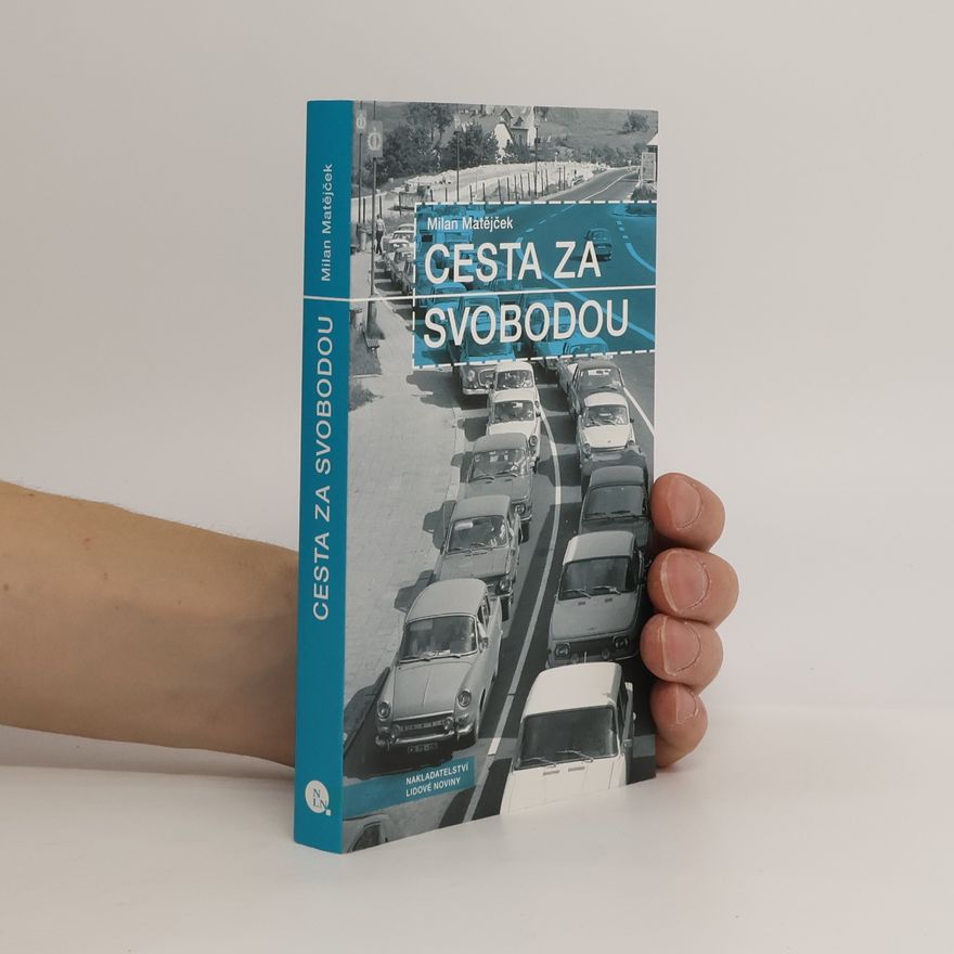 Milan Matějček Cesta za svobodou
