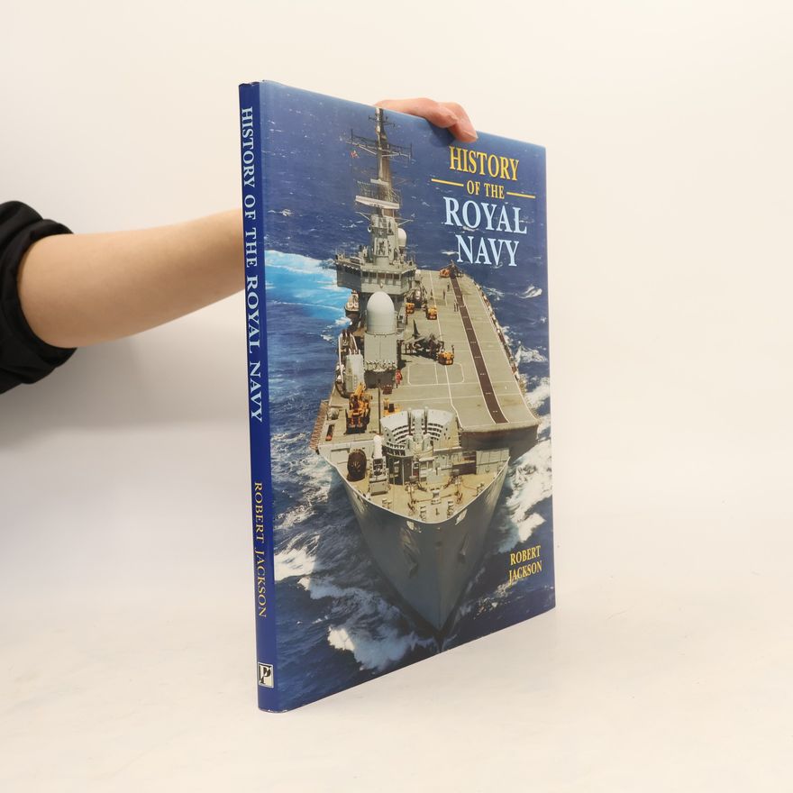 Robert Jackson History of the Royal Navy