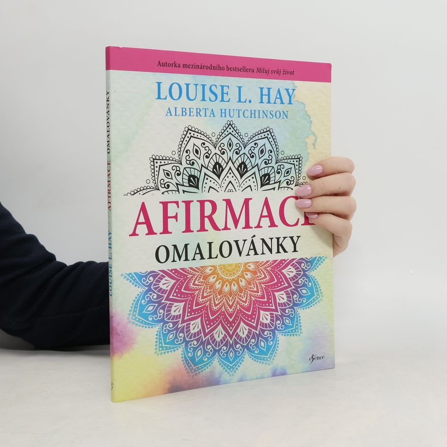 Lousie L. Hay Afirmace omalovánky