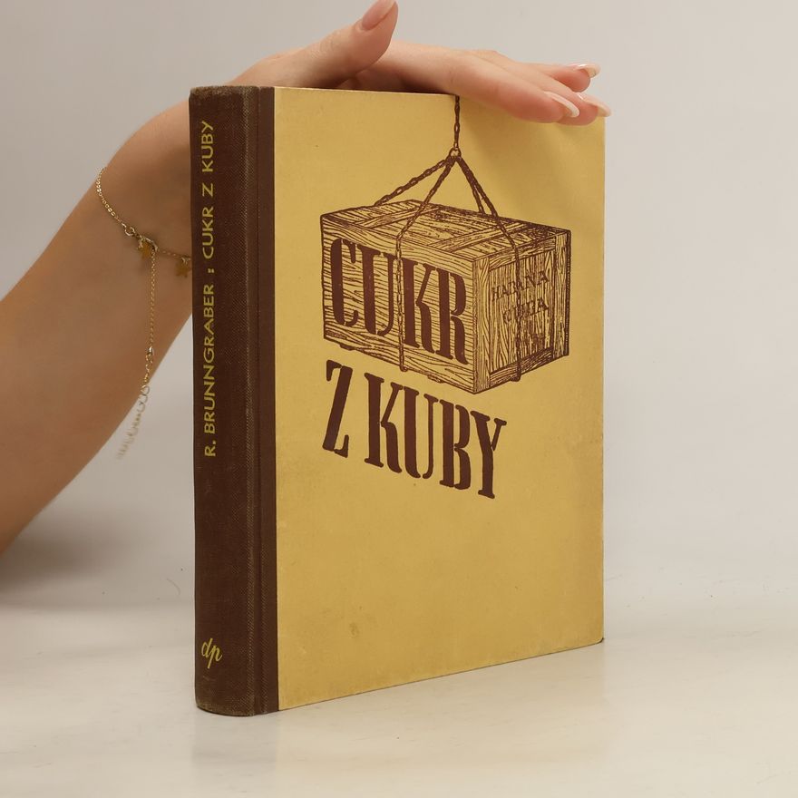Rudolf Brunngraber Cukr z Kuby