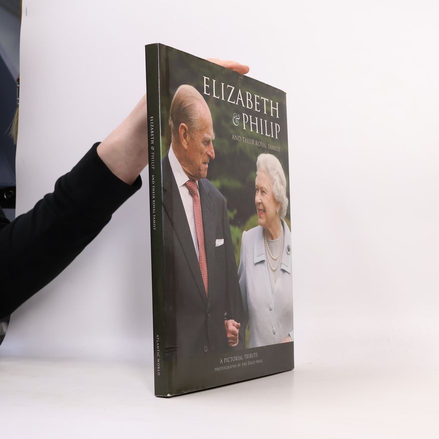 The Daily Mail Elizabeth & Philip and Their Royal Family