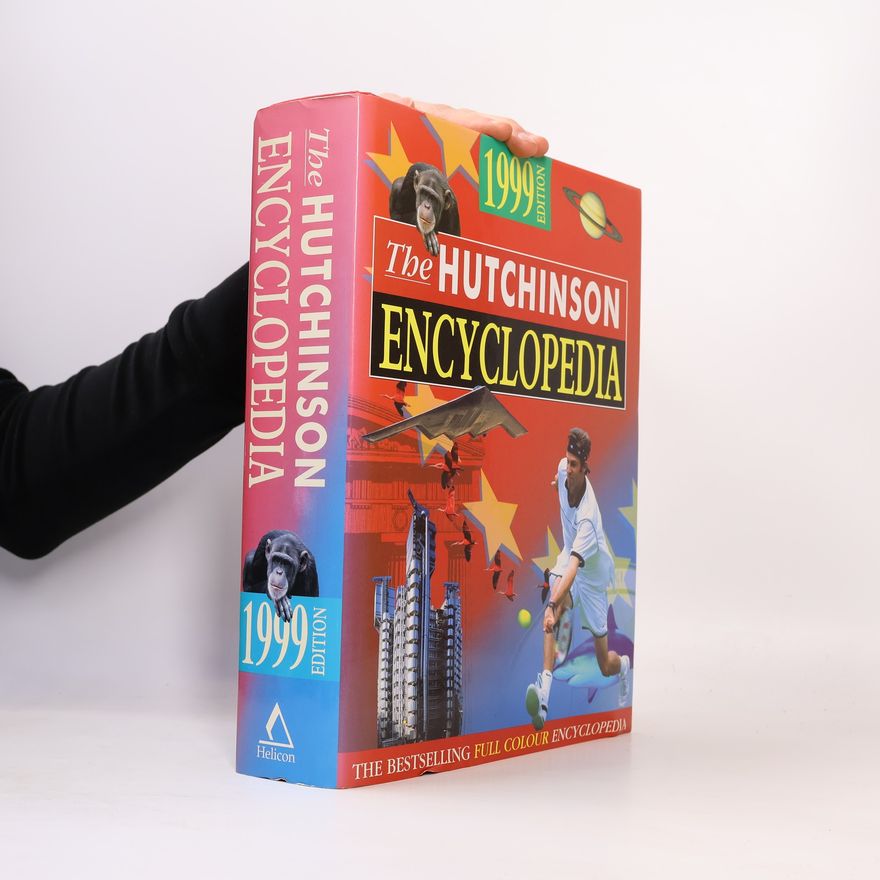 Helicon Publishing Ltd. Staff The Hutchinson Encyclopedia 1999