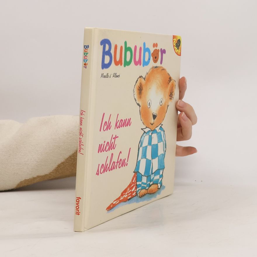 Mireille d'Allancé Bububär: Ich kann nicht schlafen!