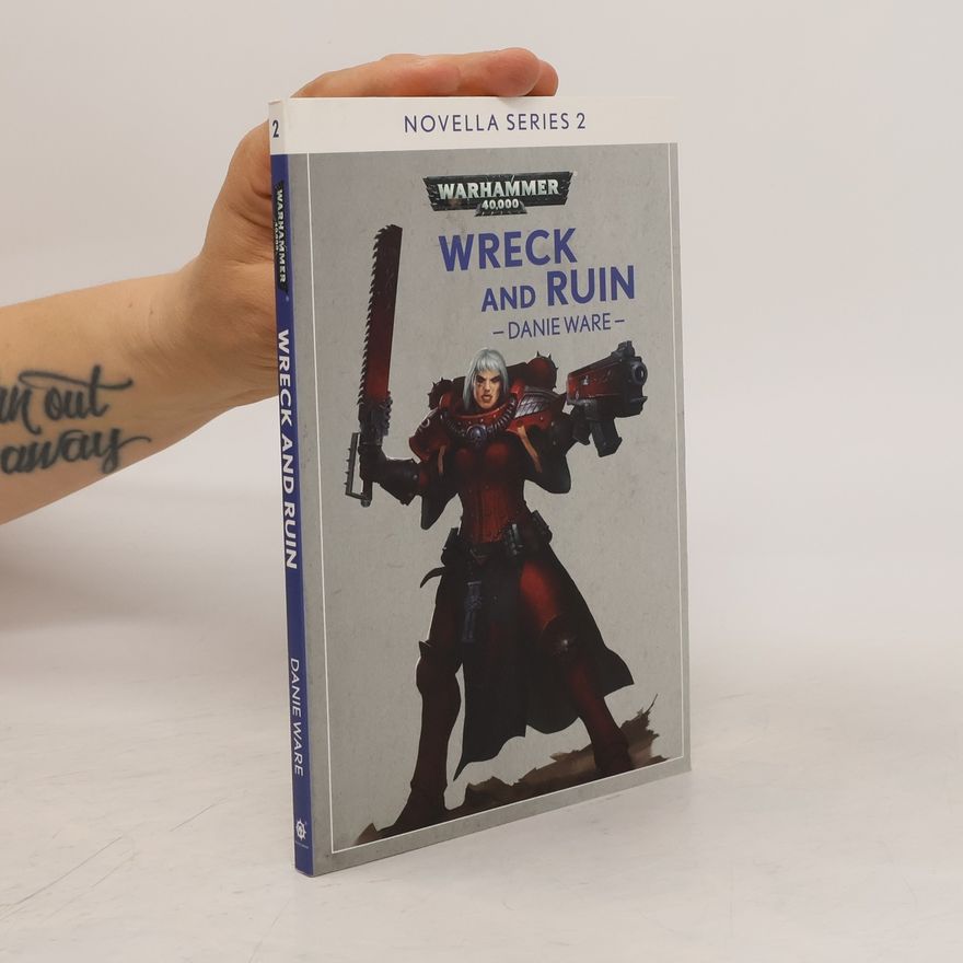 Danie Ware Warhammer 40,000 - 2: Wreck and Ruin