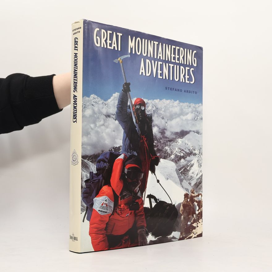 Stefano Ardito Great Mountaineering Adventures