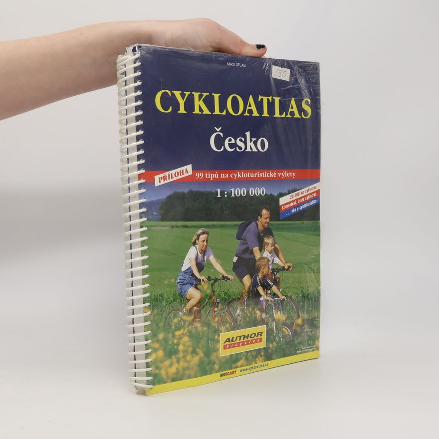 Kolektiv autorů Cykloatlas Česko 1: 100 000. 99 tipů na cykloturistické výlety. 32 000 km cyklotras, kilometráž, čísla cyklotras...vše o cykloturistice