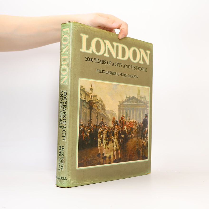 Peter Jackson London, 2000 Years of a City and Its People