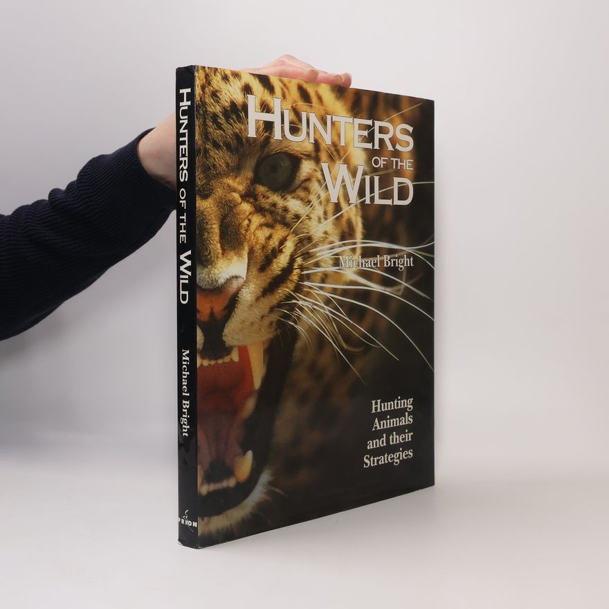Michael Bright Hunters of the Wild