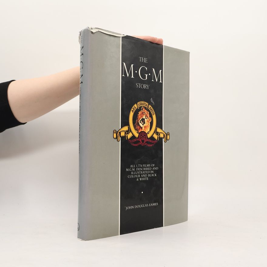 John Douglas Eames The MGM story