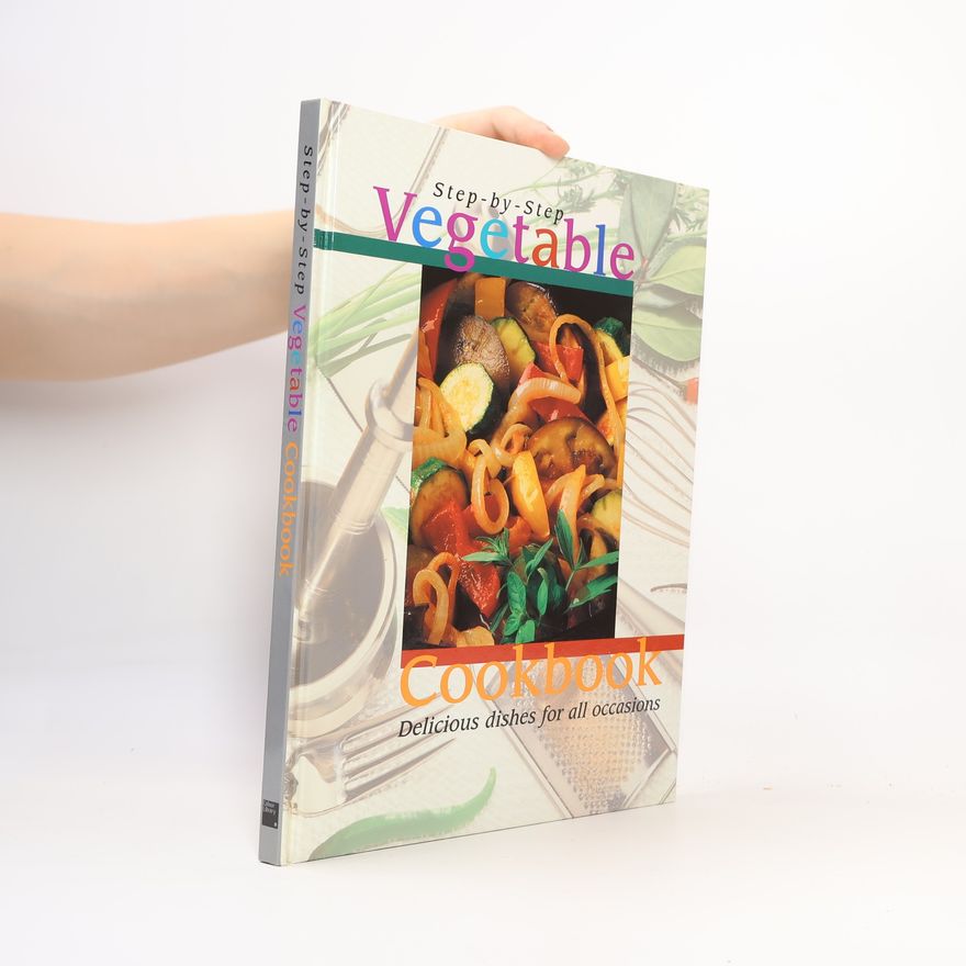 Ros Cocks Step-by-Step Vegetable Cookbook