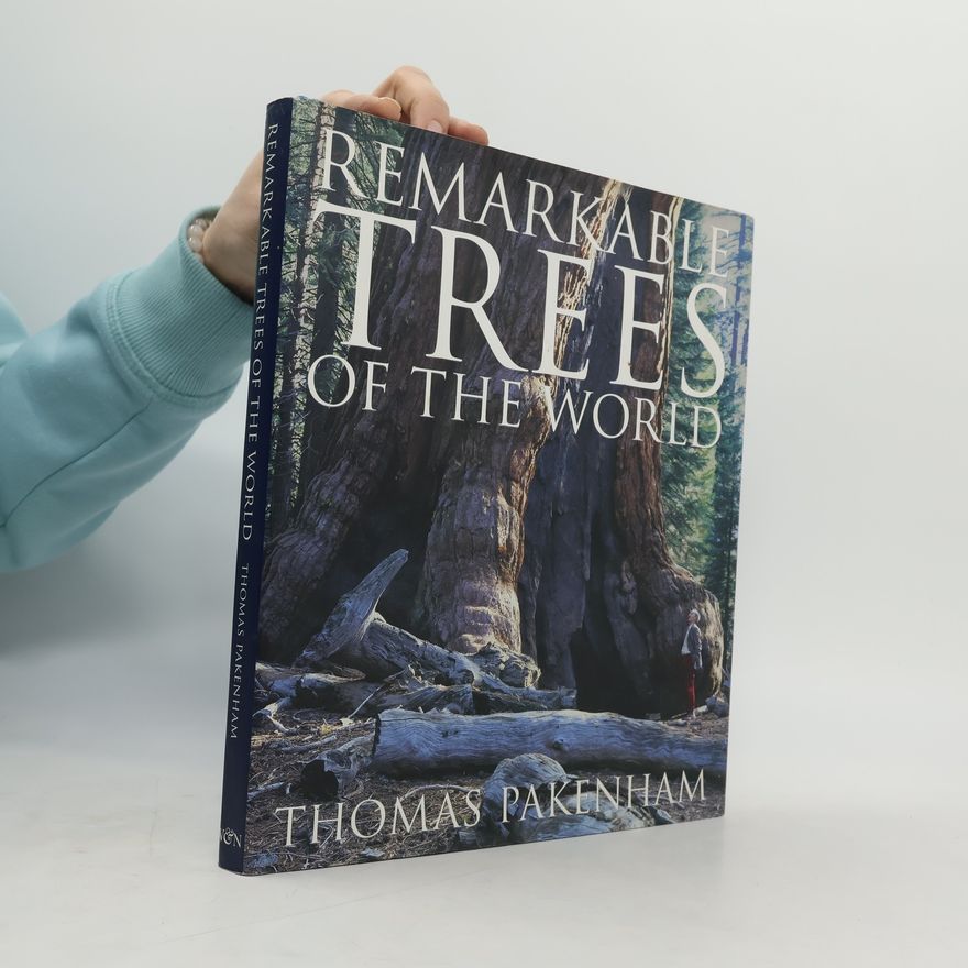 Thomas Pakenham Remarkable trees of the world